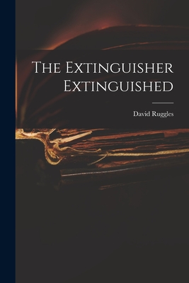 Coperta cărții 'The Extinguisher Extinguished - David Ruggles'