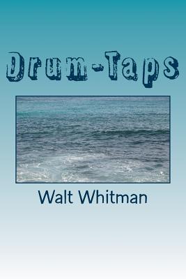 Drum-Taps - Walt Whitman