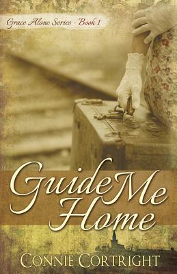 Guide Me Home - Connie J. Cortright