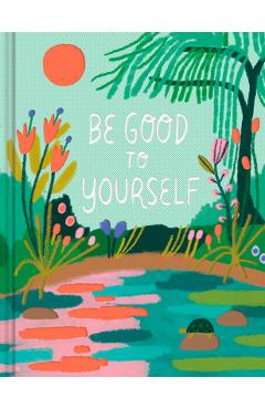 Coperta cărții 'Be Good to Yourself - M. H. Clark'