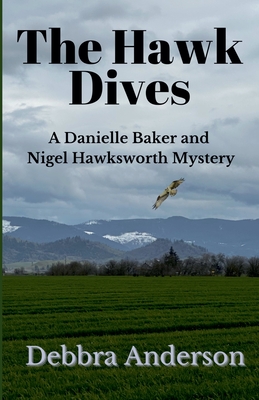 The Hawk Dives - Debbra Anderson