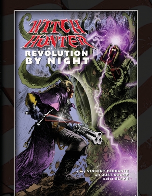 Witch Hunter - The Revolution By Night - Vincent Ferrante