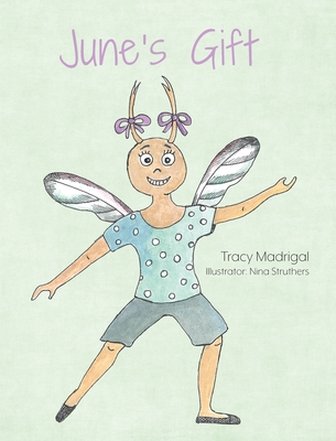 June's Gift - Tracy Madrigal