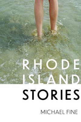 Rhode Island Stories - Michael Fine