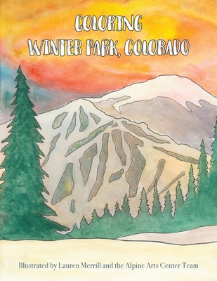 Coperta cărții 'Coloring Winter Park, Colorado - Lauren Merrill'