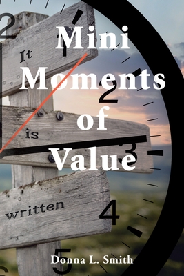 Coperta cărții 'Mini Moments of Value - Donna L. Smith'