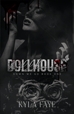 Dollhouse - Kyla Faye