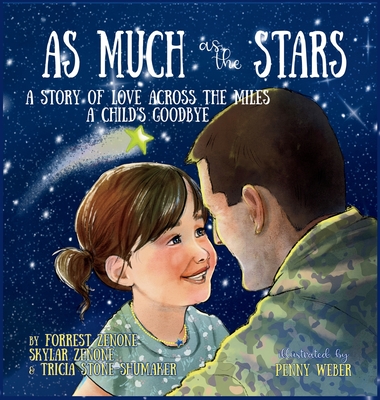 As Much as the Stars A Story of Love Across the Miles - Forrest Zenone