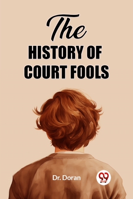 The History of Court Fools - 