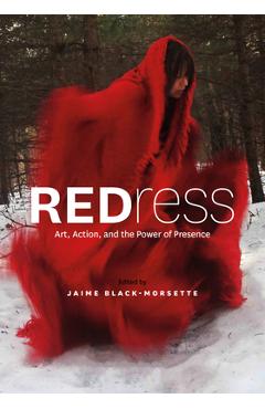 Coperta cărții 'Redress: Art, Action, and the Power of Presence - Jaime Black-morsette'
