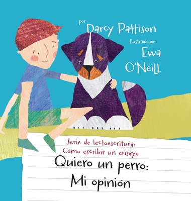 Coperta cărții 'Quiero un perro: mi opinión - Darcy Pattison'