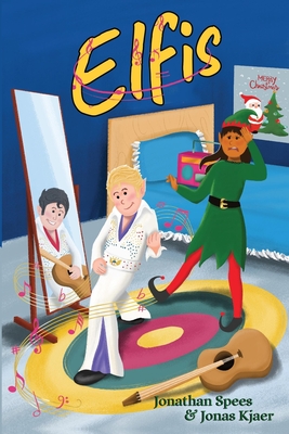Coperta cărții 'Elfis - Jonathan Spees'
