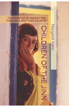 Coperta cărții 'Children of the Jinn: The Story of My Search for the Kurds and Their Country - Margaret Kahn'