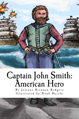 Coperta cărții 'Captain John Smith: American Hero - Noah Bucchi'