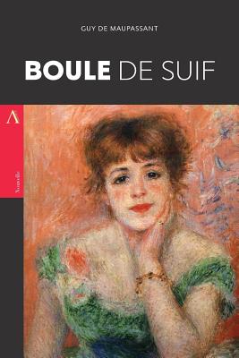 Boule de Suif - Guy De Maupassant