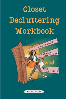 Closet Decluttering Workbook - Alaya Aifel