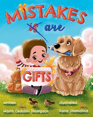 Mistakes are Gifts - Maria Cedolini Thompson