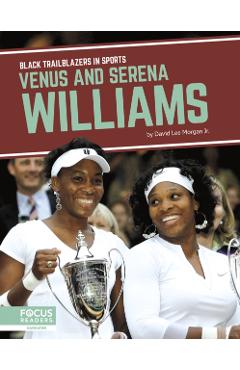 Coperta cărții 'Venus and Serena Williams - David Lee Morgan Jr'