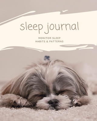 Sleep Journal: Daily Log Sleep Time, Woke Time, Track Exercise Activities, Water Intake Tracker, Notebook, Book - Amy Newton