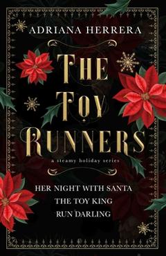 Coperta cărții 'The Toy Runners: A Steamy Holiday Series - Adriana Herrera'
