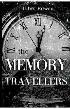 Poza produsului The Memory Travellers - Lillibet Rowse