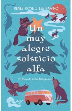 Poza produsului Un muy alegre solsticio alfa - Renee Rose