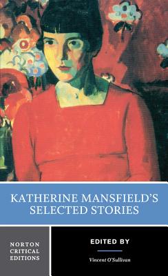 Coperta cărții 'Katherine Mansfield's Selected Stories: A Norton Critical Edition - Katherine Mansfield'