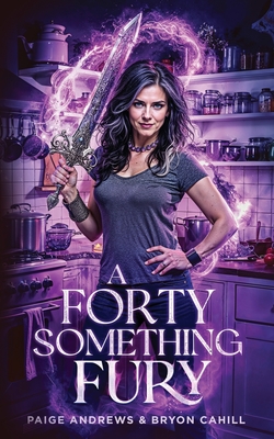 A Forty Something Fury - Paige Andrews
