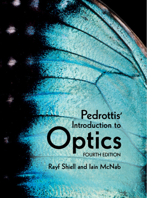 Pedrottis' Introduction to Optics - Rayf Shiell