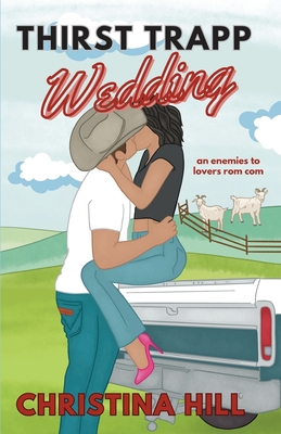 Thirst Trapp Wedding - Christina Hill