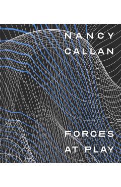 Coperta cărții 'Nancy Callan: Forces at Play - Katie Buckingham'