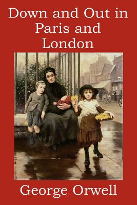Coperta cărții 'Down and Out in Paris and London - George Orwell'