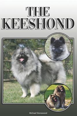 Coperta cărții 'The Keeshond: A Complete and Comprehensive Owners Guide To: Buying, Owning, Health, Grooming, Training, Obedience,'