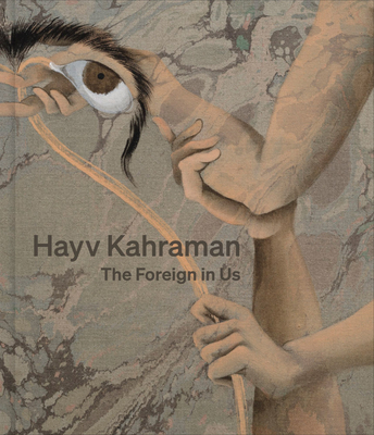 Hayv Kahraman: The Foreign in Us - Hayv Kharaman