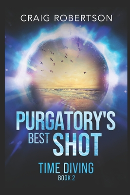 Coperta cărții 'Purgatory's Best Shot - Craig Robertson'