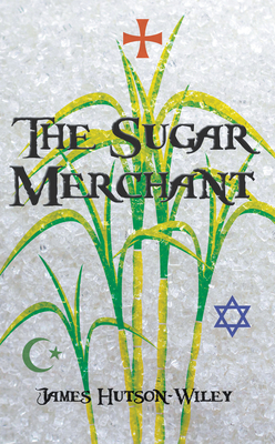 Coperta cărții 'The Sugar Merchant - James Hutson-wiley'