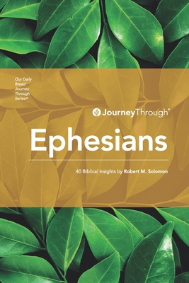 Journey Through Ephesians: 40 Biblical Insights By Robert M. Solomon - Robert M. Solomon