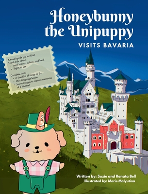 Honeybunny the Unipuppy Visits Bavaria - Renata Bell