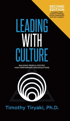 Coperta cărții 'Leading With Culture: Building People-Centric High-Performing Organizations - Timothy Tiryaki'