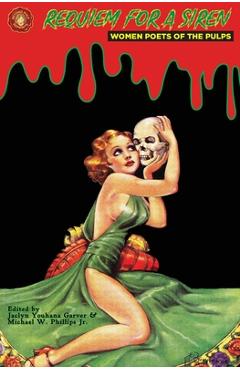 Poza produsului Requiem for a Siren: Women Poets of the Pulps - Jaclyn Youhana Garver