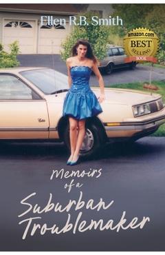 Poza produsului Memoirs of a Suburban Troublemaker - Ellen R. B. Smith