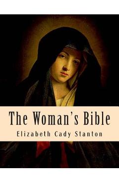Coperta cărții 'The Woman's Bible - Elizabeth Cady Stanton'