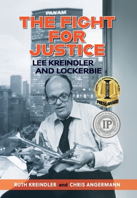 THE FIGHT FOR JUSTICE Lee Kreindler and Lockerbie - Ruth Kreindler
