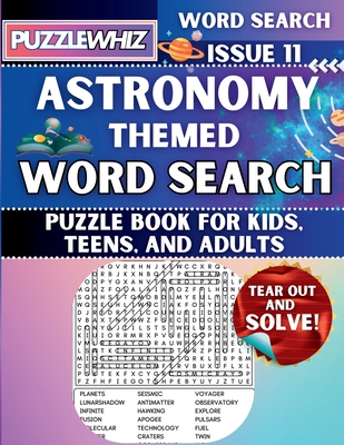 Astronomy - Themed Word Search - Fun & Educational Puzzles for Kids, Teens, and Adults (Large Print Edition): Featuring Engaging Themed Word Search Pu - Puzzlewhiz Publishing