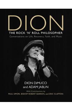 Coperta cărții 'Dion: The Rock and Roll Philosopher - Dion Dimucci'