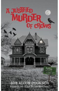 Coperta cărții 'A Justified Murder of Crows - Sue Alcon O'connor'
