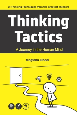 Thinking Tactics: A Journey in the Human Mind - Mogtaba Mohamed Osman Elhadi