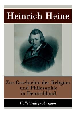 Zur Geschichte der Religion und Philosophie in Deutschland - Heinrich Heine