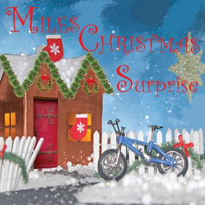 Miles Christmas Surprise - Carmen Andersen