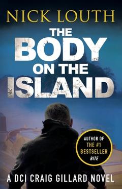 Coperta cărții 'The Body on the Island - Nick Louth'